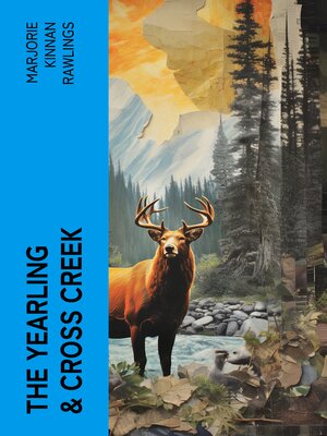 cover image of The Yearling & Cross Creek